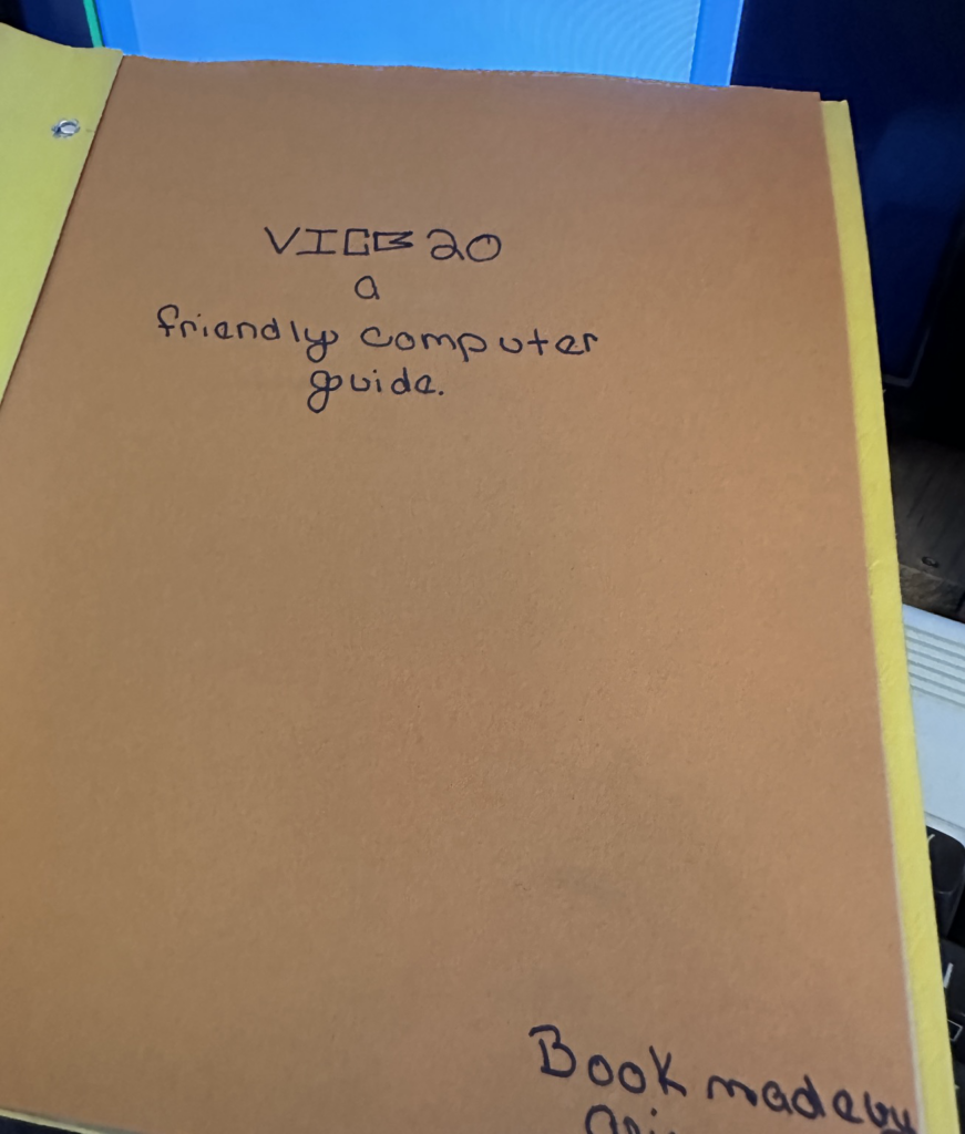 Picture of a manual for the vic20 handwritten by a kid. Titled Vic20 A Friendly Computer Manual